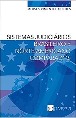 Sistemas-judiciarios-brasileiro-e-norte-americano-comparados