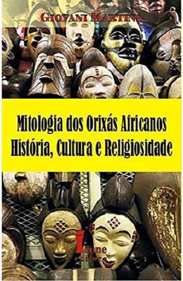 Mitologia-dos-Orixas-Africanos---Historia-Cultura-e-religiosidade