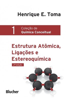 Estrutura-atomica-ligacoes-e-estereoquimica---Volume-1-colecao-quimica-conceitual