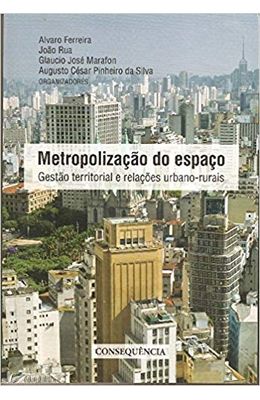 Metropolizacao-do-espaco---Gestao-territorial-e-relacoes-urbano-rurais