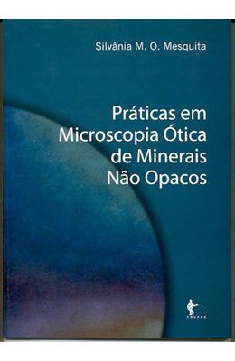 PRATICAS-EM-MICROSCOPIA-OTICA-DE-MINERAIS-NAO-OPACOS