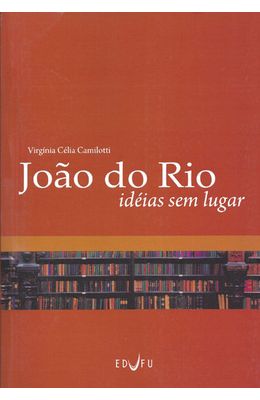 JOAO-DO-RIO---IDEIAS-SEM-LUGAR