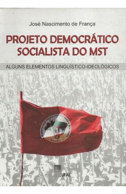 PROJETO-DEMOCRATICO-SOCIALISTA-DO-MST---ALGUNS-ELEMENTOS-LINGUISTICO-IDEOLOGICOS