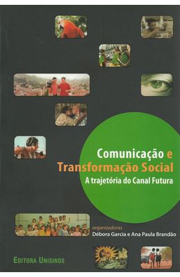 COMUNICACAO-E-TRANSFORMACAO-SOCIAL---A-TRAJETORIA-DO-CANAL-FUTURA