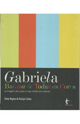 GABRIELA-BAIANA-DE-TODAS-AS-CORES---AS-IMAGENS-DAS-CAPAS-E-SUAS-INFLUENCIAS-CULTURAIS