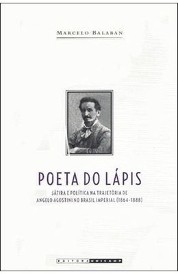 POETA-DO-LAPIS---SATIRA-E-POLITICA-NA-TRAJETORIA-DE-ANGELO-AGOSTINI-NO-BRASIL-IMPERIAL--1864-1888-