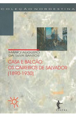 CASA-E-BALCAO---OS-CAIXEIROS-DE-SALVADOR--1890-1930-