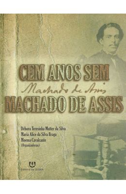 CEM-ANOS-SEM-MACHADO-DE-ASSIS