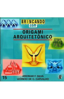 BRINCANDO-COM-ORIGAMI-ARQUITETONICO
