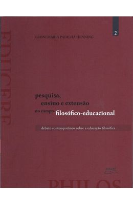 PESQUISA-ENSINO-E-EXTENCAO-NO-CAMPO-FILOSOFICO-EDUCACIONAL---VOL-2