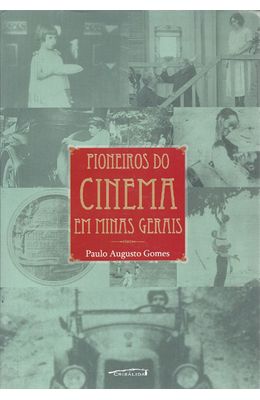 PIONEIROS-DO-CINEMA-EM-MINAS-GERAIS