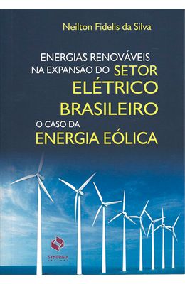 ENERGIAS-RENOVAVEIS-NA-EXPANSAO-DO-SETOR-ELETRICO-BRASILEIRO