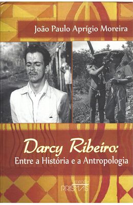 Darcy-Ribeiro--Entre-a-historia-e-a-Antropologia