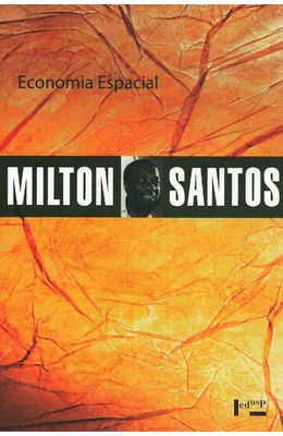 ECONOMIA-ESPACIAL---MILTON-SANTOS