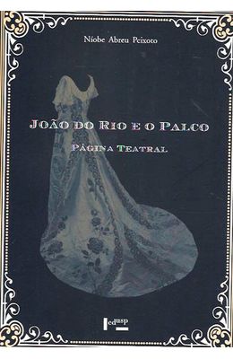 JOAO-DO-RIO-E-O-PALCO---VOL.-1---PAGINA-TEATRAL