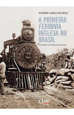 Primeira-ferroviaria-inglesa-no-Brasil-A