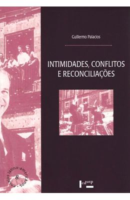 Intimidades-conflitos-e-reconciliacoes--Mexico-e-Brasil-1822-1993