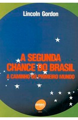 A-segunda-chance-do-Brasil---A-caminho-do-primeiro-mundo
