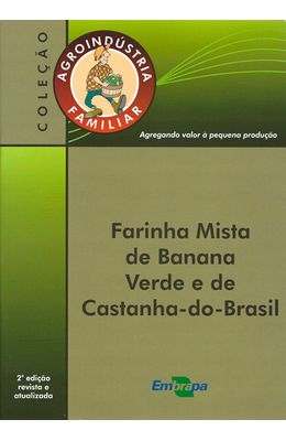 AGROINDUSTRIA-FAMILIAR--FARINHA-MISTA-DE-BANANA-VERDE-E-CASTANHA-DO-BRASIL