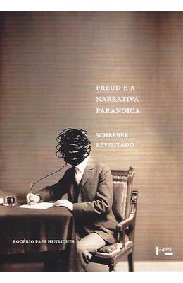 Freud-e-a-narrativa-paranoica--Schreber-revisitado