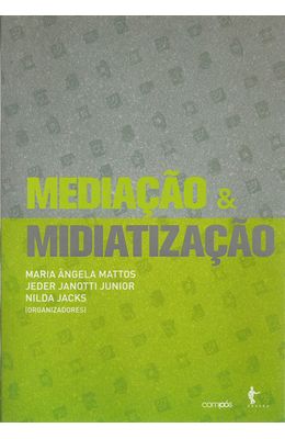 MEDIACAO-E-MIDIATIZACAO