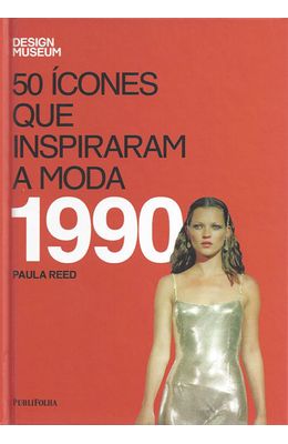 1990---50-ICONES-QUE-INSPIRARAM-A-MODA