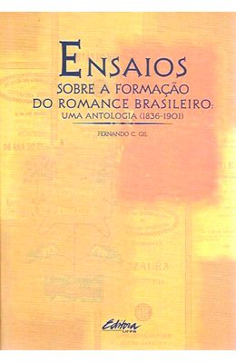 Ensaios-sobre-a-Formacao-do-Romance-Brasileiro--Uma-Antologia--1836-1901-