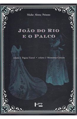 JOAO-DO-RIO-E-O-PALCO-VOL.-1-E-2