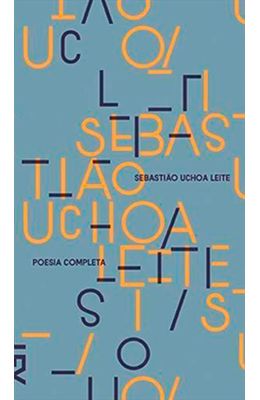 Poesia-completa-de-Sebastiao-Uchoa-Leite
