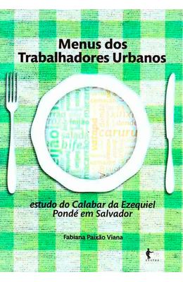 Menus-dos-trabalhadores-urbanos--estudo-do-Calabar-da-Ezequiel-Ponde-em-Salvador