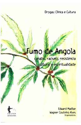 Fumo-de-Angola--canabis-racismo-resistencia-cultural-e-espiritualidade