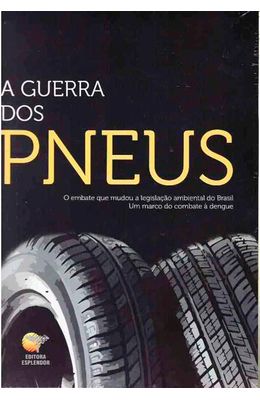 Guerra-dos-pneus-A---O-embate-que-mudou-a-legislacao-ambiental-no-Brasil