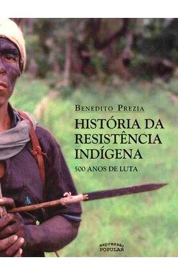 Historia-da-resistencia-indigena---500-anos-de-luta