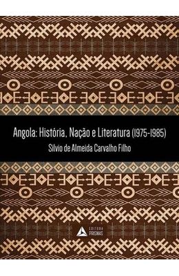 Angola--Historia-nacao-e-literatura--1975-1985-