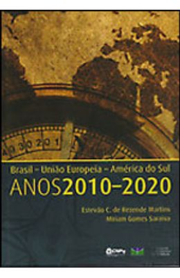 BRASIL---UNIAO-EUROPEIA---AMERICA-DO-SUL--ANOS-2010-2020