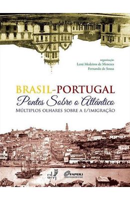 Brasil-Portugal---Pontes-sobre-o-atlantico