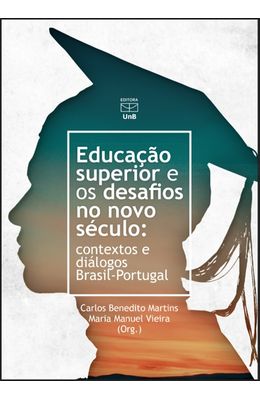 Educacao-superior-e-os-desafios-no-Novo-Seculo---Contextos-e-dialogos-Brasil---Portugal
