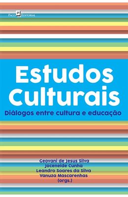 Estudos-Culturais--dialogos-entre-cultura-e-educacao