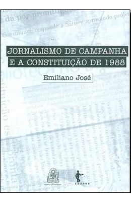 Jornalismo-de-campanha-e-a-constituicao-de-1988