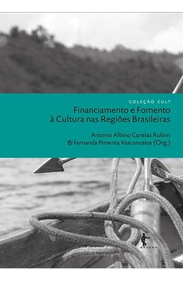 Financiamento-e-Fomento-a-Cultura-nas-Regioes-Brasileiras--Colecao--Cult-