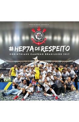 -Hep7a-de-respeito--Corinthians-campeao-brasileiro-2017
