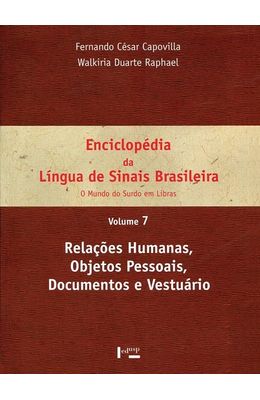 Enciclopedia-da-lingua-de-sinais-brasileira--Volume-7---Relacoes-humanas-objetos-pessoais-documentos-e-vestuario