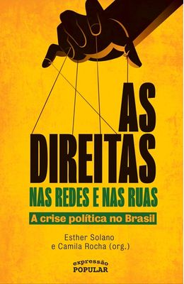Direitas-nas-redes-e-nas-ruas--A-crise-politica-no-Brasil-As
