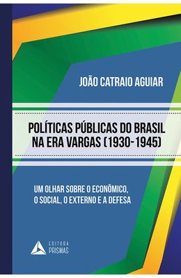 Politicas-publicas-do-Brasil-na-Era-Vargas--1930-1945-