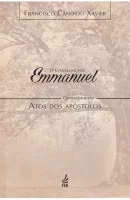 Evangelho-por-Emmanuel--comentarios-aos-Atos-dos-Apostolos-O---Vol.5