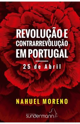 Revolucao-e-contrarrevolucao-em-Portugal---25-de-Abril