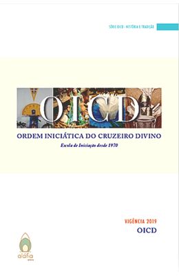 OICD---ORDEM-INICIATICA-DO-CRUZEIRO-DIVINO--ESCOLA-DE-INICIACAO-DESDE-1970---VIGENCIA-2019