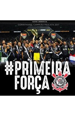 Corinthians--primeiraforca--Campeao-paulista-de-2017