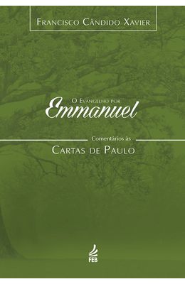 Evangelho-por-Emmanuel--comentarios-as-cartas-de-Paulo-O---Vol.6