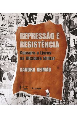 Repressao-e-resistencia--Censura-a-livros-na-ditadura-militar